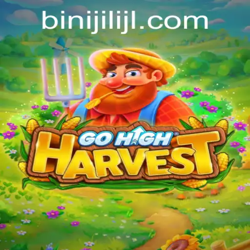 Discover the Thrilling World of GoHighHarvest and Master the Art of Binijili