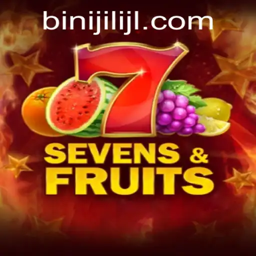 SevensFruits: A Fascinating Journey into the World of Binijili Gaming